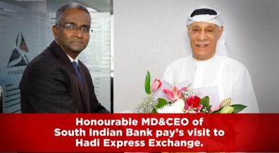 Honourable MD&CEO of South Indian Bank pay’s visit to Hadi Express Exchange.